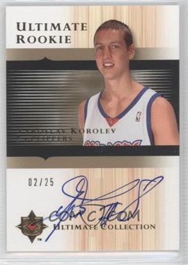 2005-06 Ultimate Collection - [Base] - Gold Rookie Autographs #153 - Ultimate Rookie - Yaroslav Korolev /25