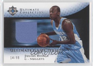 2005-06 Ultimate Collection - Ultimate Game Jersey #UJ-JH - Julius Hodge /99