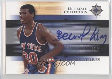 2005-06 Ultimate Collection - Ultimate Signatures #US-BK - Bernard King