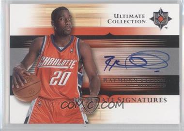 2005-06 Ultimate Collection - Ultimate Signatures #US-RF - Raymond Felton