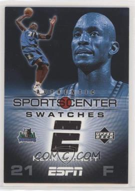 2005-06 Upper Deck ESPN - Sportscenter Swatches #SCS-KG - Kevin Garnett [EX to NM]
