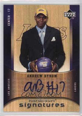 2005-06 Upper Deck Hardcourt - Signatures #HS-BY - Andrew Bynum