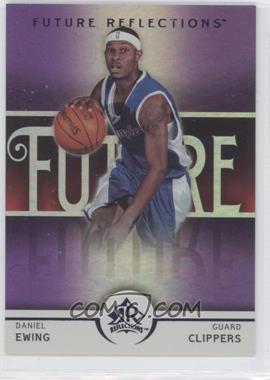 2005-06 Upper Deck NBA Reflections - [Base] - Purple #116 - Future Reflections - Daniel Ewing /250