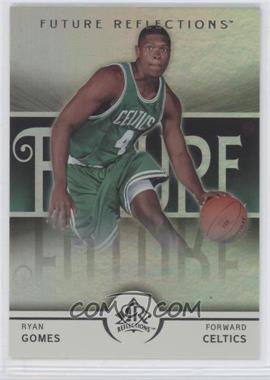 2005-06 Upper Deck NBA Reflections - [Base] #124 - Future Reflections - Ryan Gomes /1499