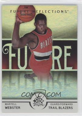 2005-06 Upper Deck NBA Reflections - [Base] #147 - Future Reflections - Martell Webster /1499