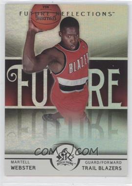 2005-06 Upper Deck NBA Reflections - [Base] #147 - Future Reflections - Martell Webster /1499