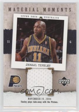 2005-06 Upper Deck Portraits - Material Moments #MM-JT - Jamaal Tinsley