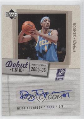 2005-06 Upper Deck Rookie Debut - Debut Ink #DI-DT - Dijon Thompson