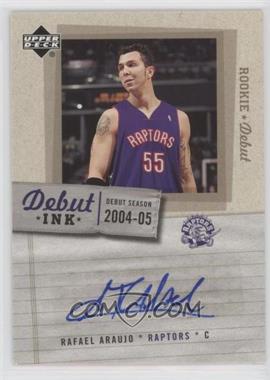 2005-06 Upper Deck Rookie Debut - Debut Ink #DI-RA - Rafael Araujo