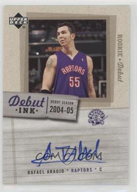 2005-06 Upper Deck Rookie Debut - Debut Ink #DI-RA - Rafael Araujo