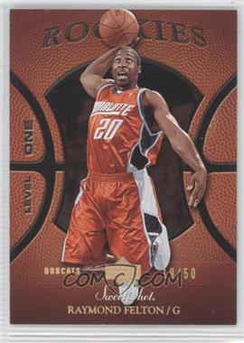 2005-06 Upper Deck Sweet Shot - [Base] - Gold Spectrum #147 - Level One Rookies - Raymond Felton /50