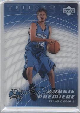 2005-06 Upper Deck Trilogy - [Base] #107 - Rookie Premiere - Travis Diener /999