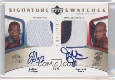 2005-06 Upper Deck Trilogy - Dual Signature Swatch Patches #DSSP-HJ - Julius Hodge, Jarrett Jack /5