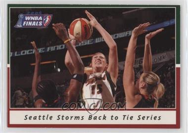 2005 Rittenhouse WNBA - 2004 WNBA Playoffs #P8 - Seattle Storm Back to Tie Series