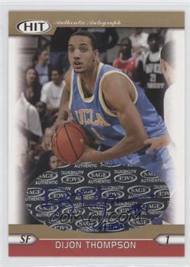 2005 SAGE Hit - Autographs - Gold #A11 - Dijon Thompson /250