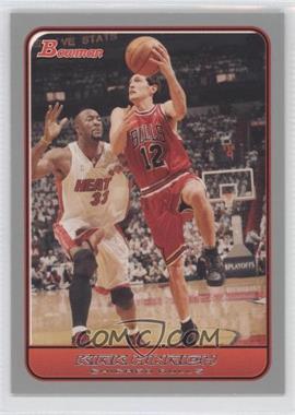 2006-07 Bowman Draft Picks & Stars - [Base] - Silver #105 - Kirk Hinrich /379