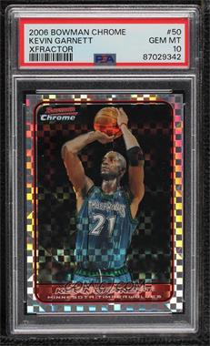 2006-07 Bowman Draft Picks & Stars - Chrome - X-Fractor #50 - Kevin Garnett /150 [PSA 10 GEM MT]