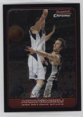 2006-07 Bowman Draft Picks & Stars - Chrome #68 - Manu Ginobili