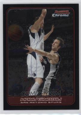 2006-07 Bowman Draft Picks & Stars - Chrome #68 - Manu Ginobili