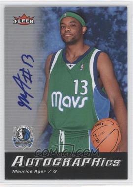 2006-07 Fleer - Autographics #A-MA - Maurice Ager