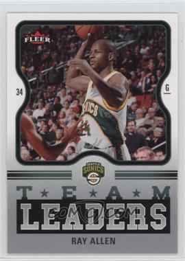 2006-07 Fleer - Team Leaders #TL-RA - Ray Allen