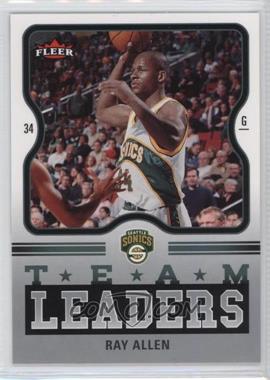 2006-07 Fleer - Team Leaders #TL-RA - Ray Allen