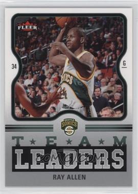 2006-07 Fleer - Team Leaders #TL-RA - Ray Allen