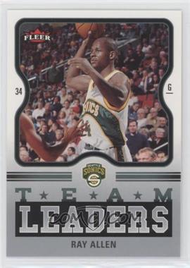 2006-07 Fleer - Team Leaders #TL-RA - Ray Allen