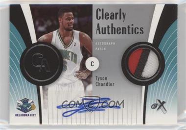 2006-07 Fleer EX - Clearly Authentics - Autograph Patch #CA-TC - Tyson Chandler /25 [EX to NM]