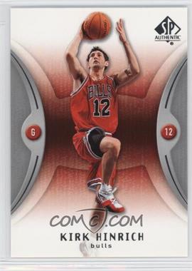 2006-07 SP Authentic - [Base] #12 - Kirk Hinrich