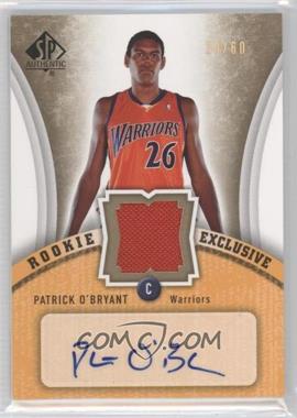 2006-07 SP Authentic - Rookie Exclusive - Jersey Autograph #RE-PO - Patrick O'Bryant /60