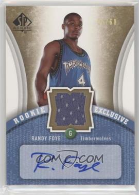 2006-07 SP Authentic - Rookie Exclusive - Jersey Autograph #RE-RF - Randy Foye /60