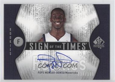 2006-07 SP Authentic - Sign of the Times Rookies #STR-PM - Pops Mensah-Bonsu /100