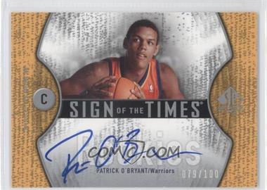 2006-07 SP Authentic - Sign of the Times Rookies #STR-PO - Patrick O'Bryant /100