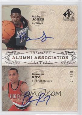 2006-07 SP Signature Edition - Alumni Association #AA-JR - Bobby Jones, Brandon Roy /50