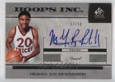 2006-07 SP Signature Edition - Hoops Inc. Autographs #HI-MR - Michael Ray Richardson /50