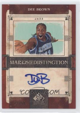 2006-07 SP Signature Edition - Marks of Distinction #MD-DB - Dee Brown /50