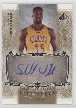 2006-07 SP Signature Edition - Signatures - Gold #SPS-WI - Shelden Williams /10