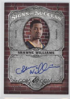 2006-07 SP Signature Edition - Signs of Success #SOS-SW - Shawne Williams /25