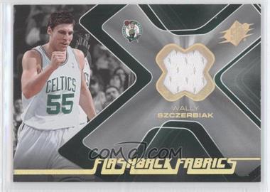 2006-07 SPx - Flashback Fabrics #FF-WS - Wally Szczerbiak