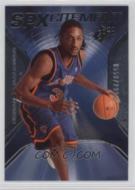 2006-07 SPx - SPXcitement #SPX-16 - Renaldo Balkman /2999