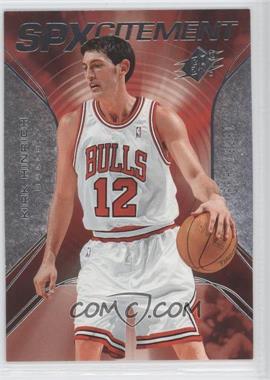 2006-07 SPx - SPXcitement #SPX-47 - Kirk Hinrich /2999