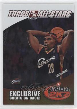 2006-07 Topps - 2K7 All-Stars #4 - LeBron James