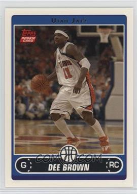 2006-07 Topps - [Base] #229 - Dee Brown