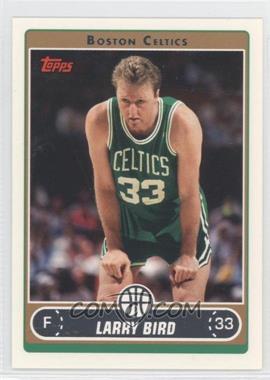 2006-07 Topps - [Base] #33.7 - Larry Bird (Green Jersey Resting with Hands on Legs)