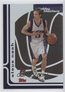 2006-07 Topps - Hobby Masters #HM11 - Steve Nash