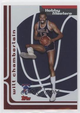 2006-07 Topps - Hobby Masters #HM18 - Wilt Chamberlain