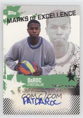 2006-07 Topps - Marks of Excellence #ME-DR - DaRoc