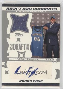 2006-07 Topps Big Game - Draft Day Moments - Jersey Autographs #DDMJA-RF - Randy Foye /199 [EX to NM]