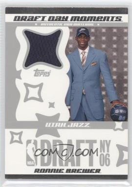 2006-07 Topps Big Game - Draft Day Moments - Jersey #DDMJ-RB - Ronnie Brewer /99